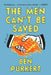 The Men Can't Be Saved by Ben Purkert