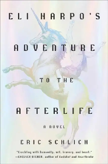 Eli Harpo's Adventure to the Afterlife by Eric Schlich