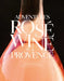 Saga of Provence Great Rosés by Francoise Parguel