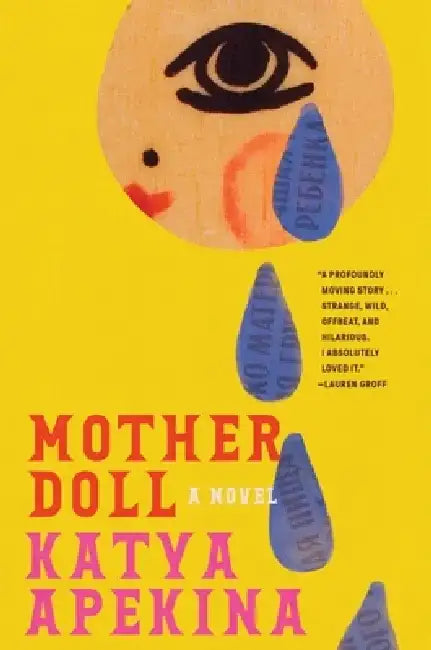 Mother Doll by Katya Apekina