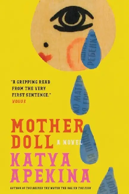 Mother Doll by Katya Apekina