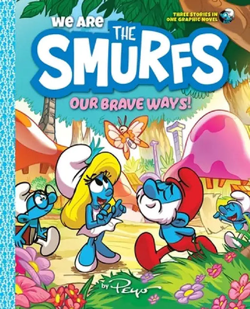 We Are the Smurfs: Our Brave Ways! (We Are the Smurfs Book 4): A Graphic Novel by Peyo