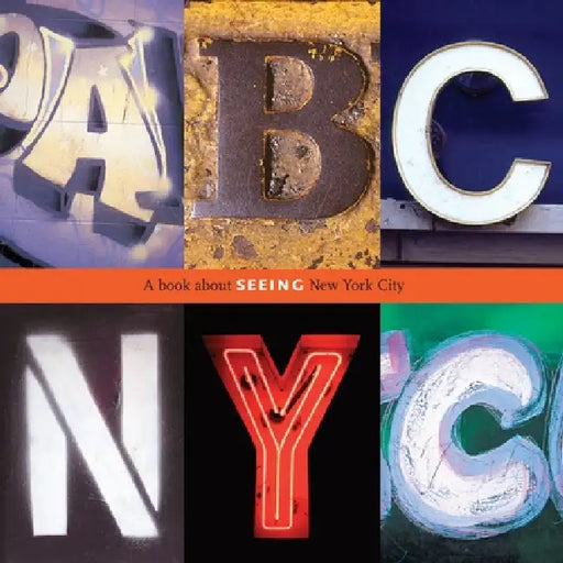 ABC NYC: A Book about Seeing New York City by Joanne Dugan