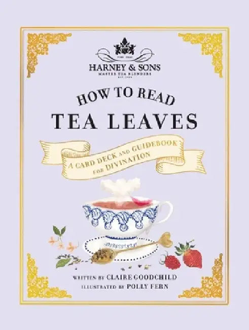 Harney & Sons How to Read Tea Leaves: A Card Deck and Guidebook for Divination by Harney & Sons