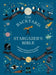 The Backyard Stargazer's Bible: Discover Constellations, Galaxies, Nebulae, Meteorites, and More by Ian Ridpath