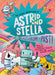 Blast from the Past! (the Cosmic Adventures of Astrid and Stella Book #5 (a Hello!lucky Book)): A Graphic Novel by Sabrina Moyle, Eunice Moyle, Hello!lucky