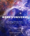 Webb's Universe: The Space Telescope Images That Reveal Our Cosmic History by Maggie Aderin-Pocock