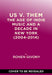 Us V. Them: The Age of Indie Music and a Decade in New York (2004-2014) by Ronen Givony