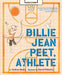 Billie Jean Peet, Athlete: A Picture Book by Beaty, Andrea