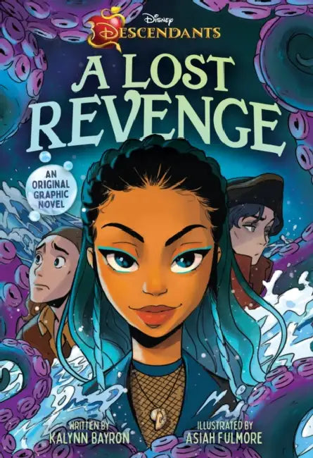 Disney Descendants: A Lost Revenge: A Disney Descendants Original Graphic Novel by Kalynn Bayron, Asiah Fulmore
