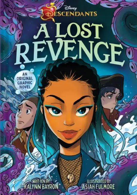 Disney Descendants: A Lost Revenge: A Disney Descendants Original Graphic Novel by Kalynn Bayron, Asiah Fulmore