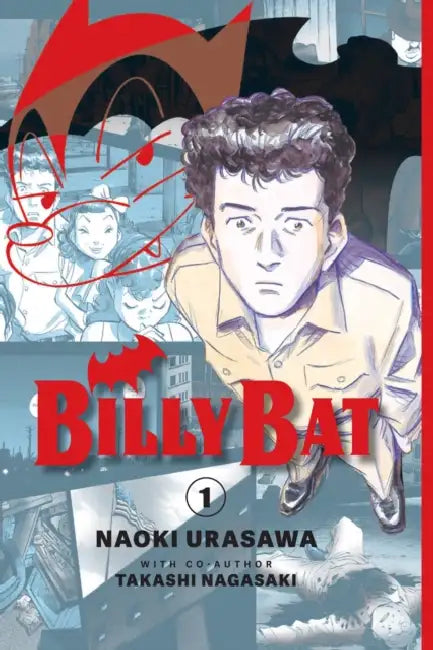 Billy Bat Volume 1 by Naoki Urasawa, Takashi Nagasaki, Kristi Iwashiro