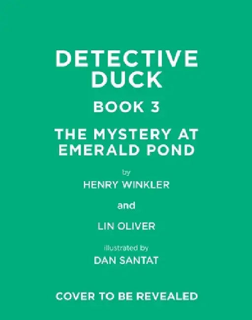 Detective Duck: The Mystery at Emerald Pond (Detective Duck #3) by Winkler, Henry