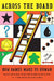 Across the Board: How Games Make Us Human by Tim Clare