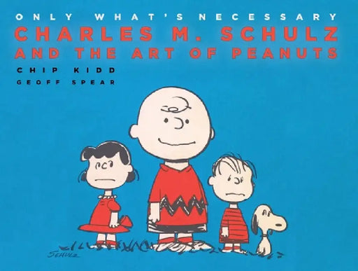 Only What's Necessary by Chip Kidd