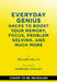 Everyday Genius: Hacks to Boost Your Memory, Focus, Problem-Solving, and Much More by Nelson Dellis, Barbara Oakley