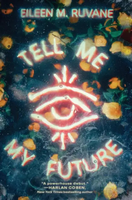 Tell Me My Future by Eileen M. Ruvane