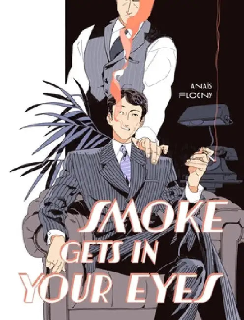 Smoke Gets in Your Eyes by Flogny, Anaïs