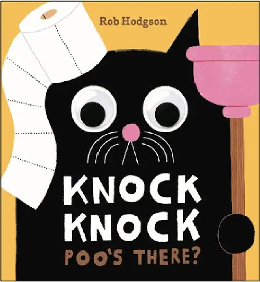 Knock Knock: Poo's There?: A Googly-Eyed Joke Book by Rob Hodgson, Jennifer Eckford