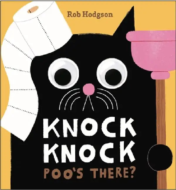 Knock Knock: Poo's There?: A Googly-Eyed Joke Book by Rob Hodgson, Jennifer Eckford