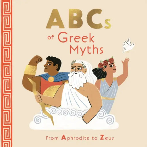 ABCs of Greek Myths: From Aphrodite to Zeus by Kathleen Marcotte