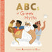 ABCs of Greek Myths: From Aphrodite to Zeus by Kathleen Marcotte