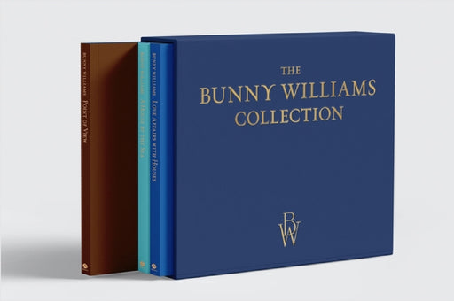 The Bunny Williams Collection (3-Book Boxed Set): A House by the Sea, Point of View, and Love Affairs with Houses by Bunny Williams