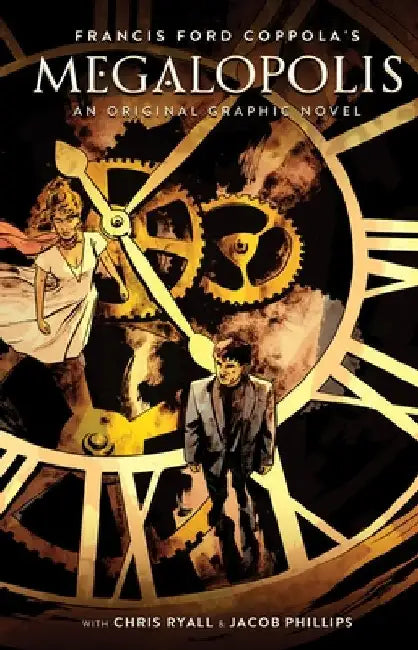 Francis Ford Coppola's Megalopolis: An Original Graphic Novel by Coppola, Francis Ford