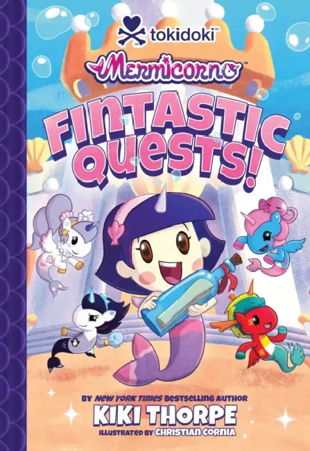 Mermicorno: Fintastic Quests! by Kiki Thorpe, Christian Cornia