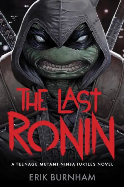 The Last Ronin: A Teenage Mutant Ninja Turtles Novel by Erik Burnham, Escorza