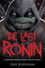 The Last Ronin: A Teenage Mutant Ninja Turtles Novel by Erik Burnham, Escorza