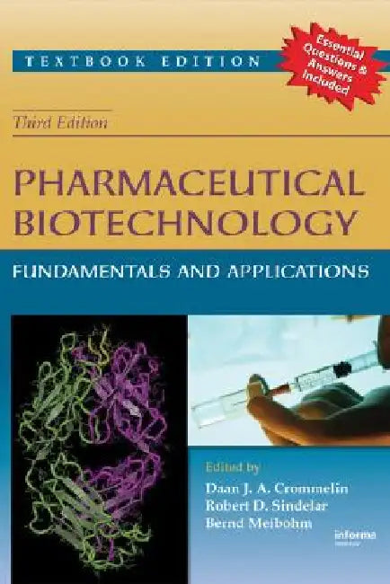 Pharmaceutical Biotechnology: Fundamentals and Applications by Daan J. A. Crommelin