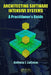 Architecting Software Intensive Systems: A Practitioners Guide by Anthony J. Lattanze