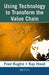 Using Technology To Transform The Value Chain by Fred Kuglin