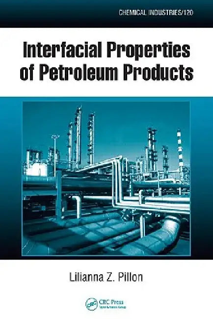 Interfacial Properties of Petroleum Products by Lilianna Z. Pillon