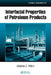 Interfacial Properties of Petroleum Products by Lilianna Z. Pillon