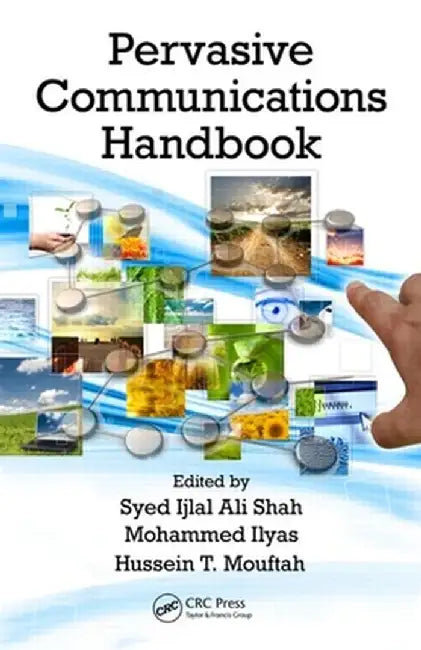 Pervasive Communications Handbook by Syed Ijlal Ali Shah