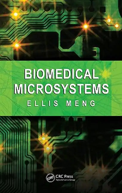Biomedical Microsystems by Ellis Meng