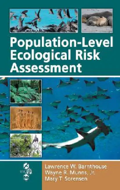 Population-Level Ecological Risk Assessment by Lawrence W. Barnthouse