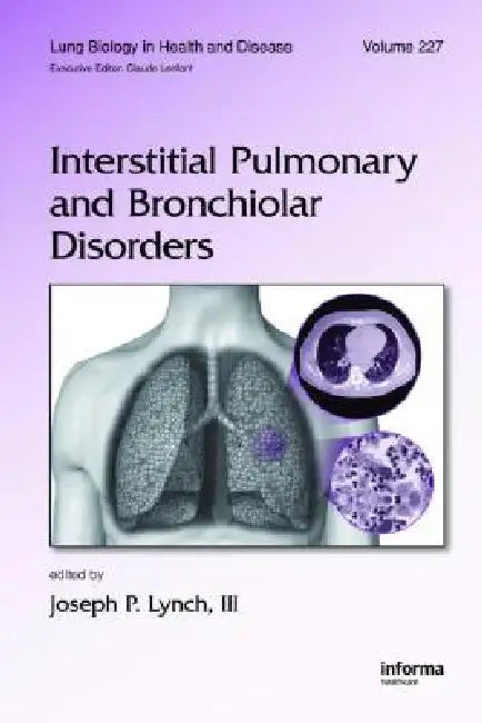 Interstitial Pulmonary and Bronchiolar Disorders by Joseph P. Lynch