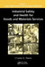 Industrial Safety and Health for Goods and Materials Services by Charles D. Reese