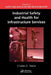 Industrial Safety and Health for Infrastructure Services by Charles D. Reese