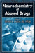 Neurochemistry of Abused Drugs by Steven B. Karch