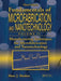 Manufacturing Techniques for Microfabrication and Nanotechnology by Marc J. Madou