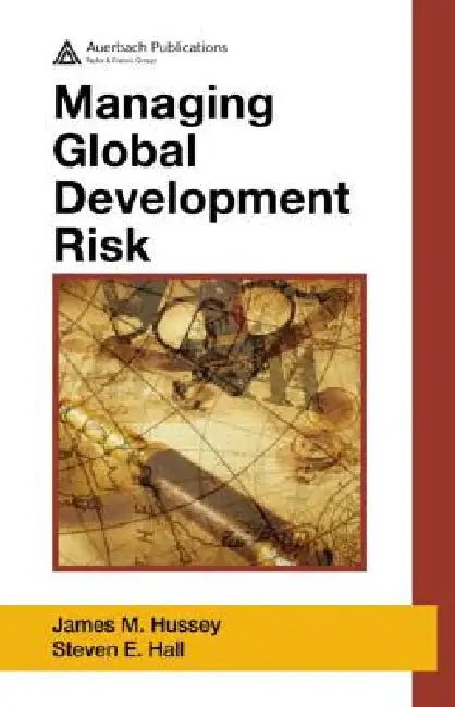Managing Global Development Risk [With CDROM] by James M. Hussey