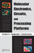 Molecular Electronics, Circuits, and Processing Platforms by Sergey Edward Lyshevski