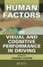 Human Factors of Visual and Cognitive Performance in Driving by Candida Castro