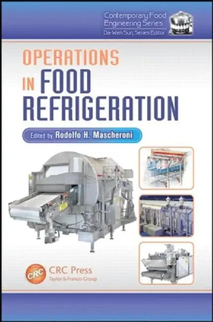 Operations in Food Refrigeration by Rodolfo H. Mascheroni