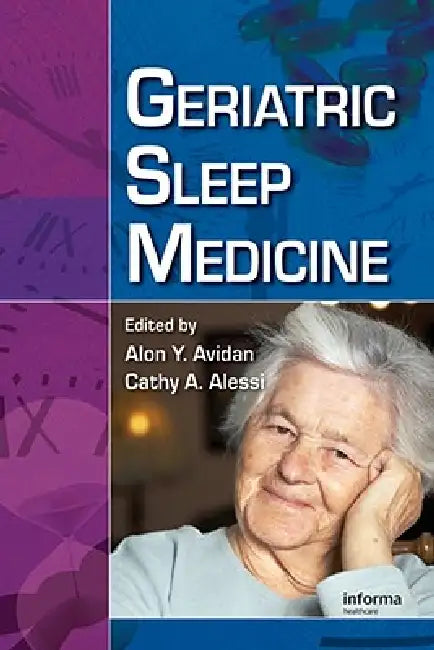 Geriatric Sleep Medicine by Alon Y. Avidan