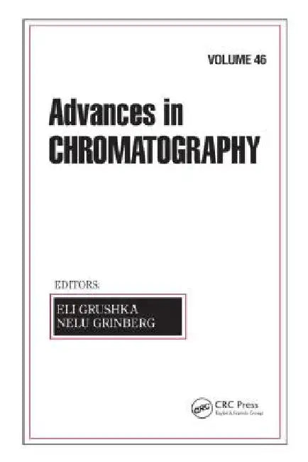 Advances in Chromatography by Eli Grushka